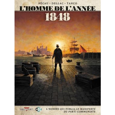 L'Homme de l'année tome 9 - 1848 - L'Homme qui publia Le Manifeste du Parti communiste