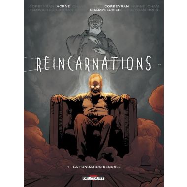 Réincarnations tome 1 - La fondation Kendall
