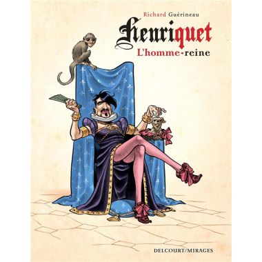 Henriquet, l'homme reine