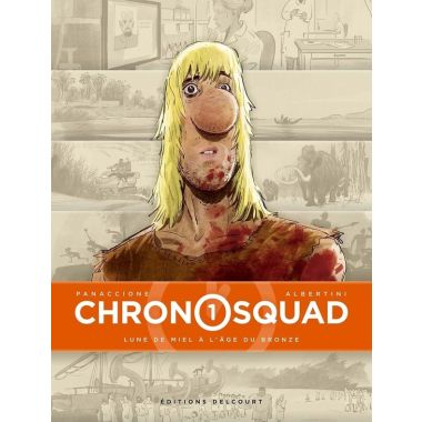 Chronosquad tome 1