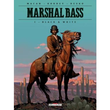Marshal Bass tome 1
