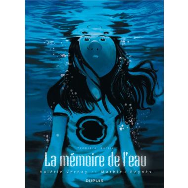 la mémoire de l'eau Tome 1