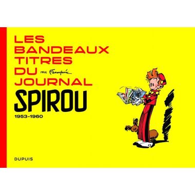 Franquin patrimoine tome 5 - les bandeaux-titres du journal de Spirou