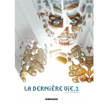 La Dernière Vie Tome 1