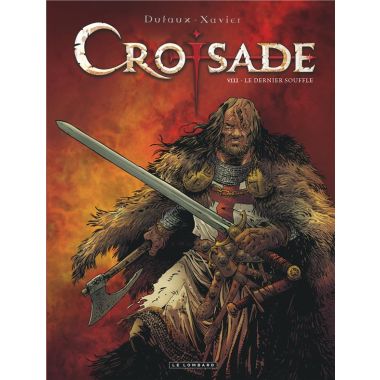 Croisade tome 8 - Le Dernier Souffle