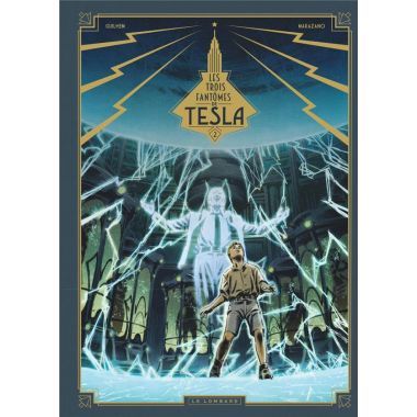 Les trois fantômes de Tesla tome 2