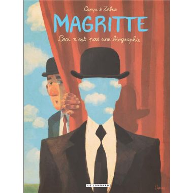 Magritte, ceci n'est pas une biographie