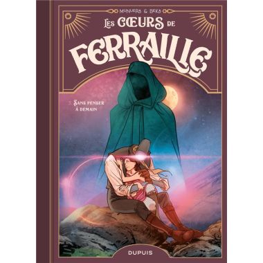 Les coeurs de ferraille tome 3