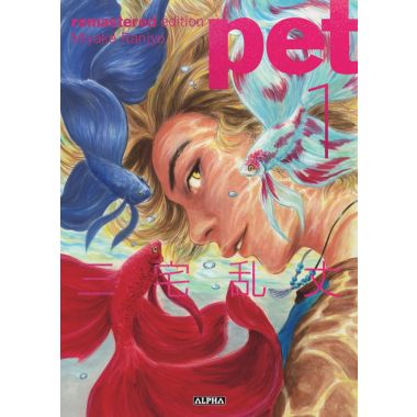 Pet - remastered édition tome 1