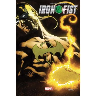 Iron Fist tome 1