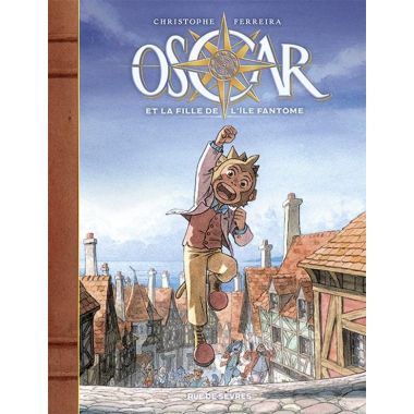 Oscar et la fille de l'île fantôme tome 1