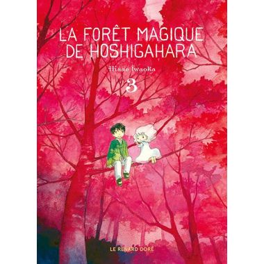 La forêt magique de Hoshigahara tome 3