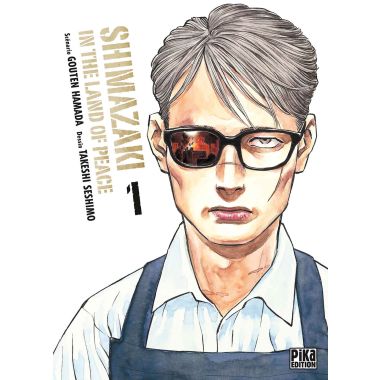 Shimazaki in the land of peace tome 1