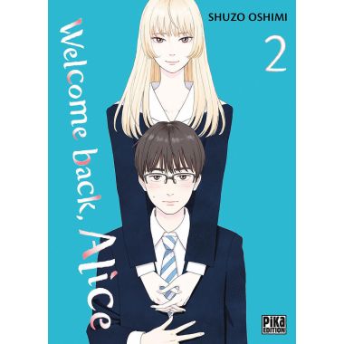 Welcome back, Alice tome 2