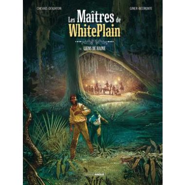 Les maîtres de White Plain tome 1