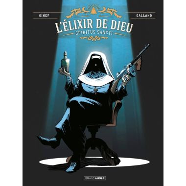 L'élixir de dieu tome 1