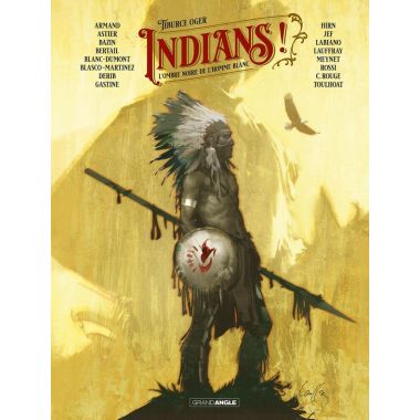 Indians ! tome 1