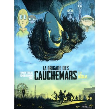 La brigade des cauchemars tome 2