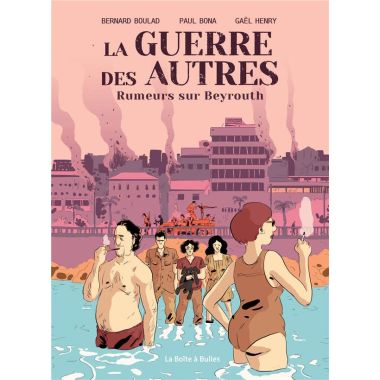 La guerre des autres tome 1