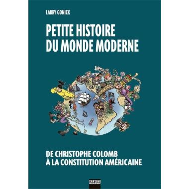 petite histoire du monde moderne Tome 1 ; de Christophe Colomb à la constitution américaine