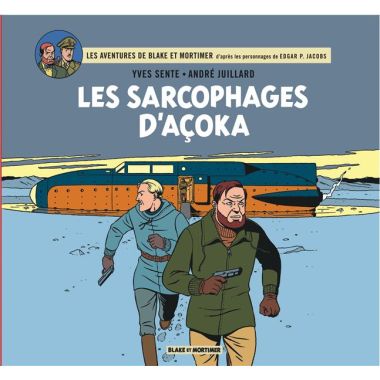 Blake et Mortimer ; intégrale ; les sarcophages d'Açoka