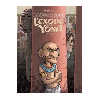 Le voyage des pères - l'exode selon Yona tome 1