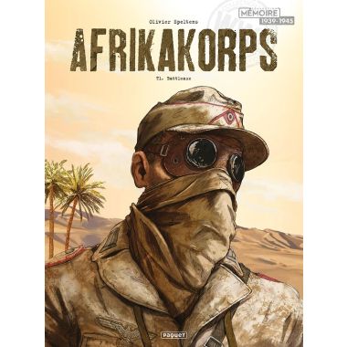Afrikakorps tome 1