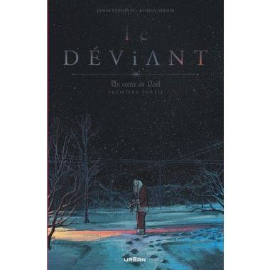 Le déviant - un conte de noël tome 1
