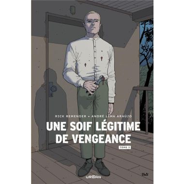 Une soif légitime de vengeance tome 2