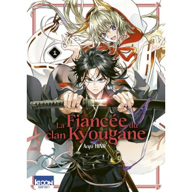 La fiancée du clan Kyougane tome 1
