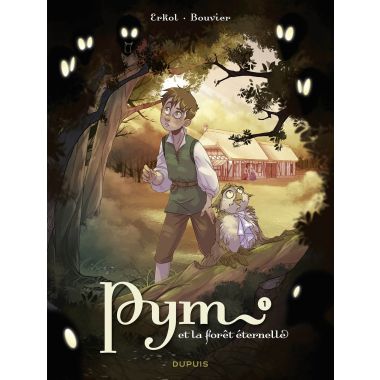 Pym et la forêt éternelle tome 1