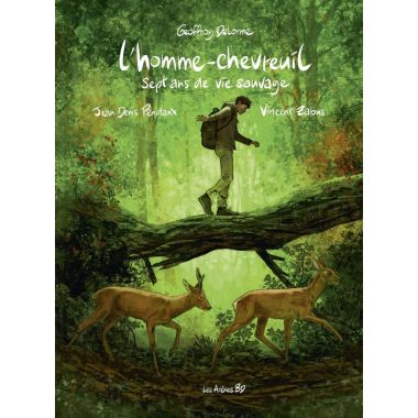 L'homme-chevreuil - Sept ans de vie sauvage