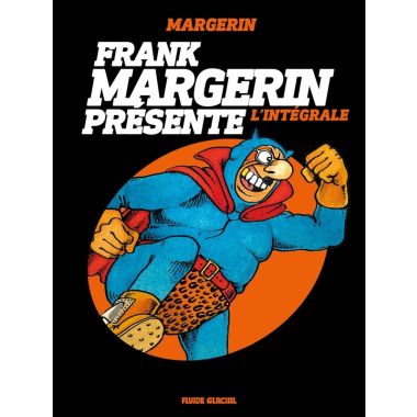 Franck Margerin présente - intégrale tomes 1 à 3