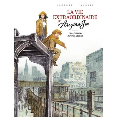 La vie extraordinaire d'Arizona Joe tome 2
