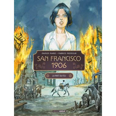 San Francisco 1906 tome 2