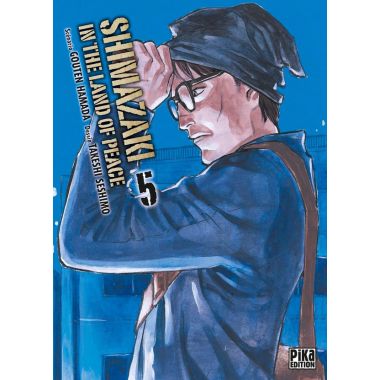 Shimazaki in the land of peace tome 5