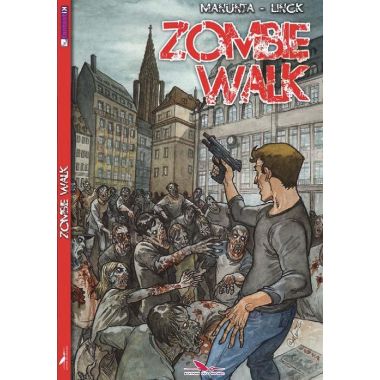 Zombie walk tome 1