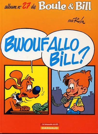 Bandes dessinées - Boule & Bill - Tome 27 Bwoufallo Bill ? - DARGAUD