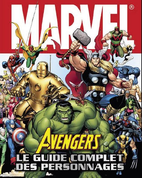 Avengers, le guide complet des personnages