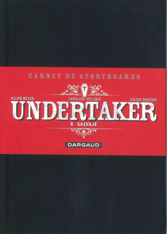 Undertaker (tome 1) - (Ralph Meyer / Xavier Dorison) - Western