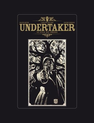 Undertaker - Intégrale - Tome 1 - Undertaker - Intégrale: Meyer