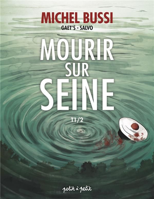 Coffret Mourir sur Seine Tome 1 & 2 - Éditions Petit à Petit