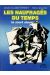 Naufragés du temps (Les) tome 2 - La mort sinueuse (éd. 1975)
