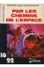 Valérian (16/22) tome 4 - Par les chemins de l'espace