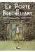 Anne et Charles (Les aventures d') tome 1 - La porte de Brecheliant (éd. 1983)
