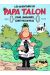 Papa Talon - Pour quelques canettes de plus