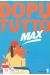 Revue dopututto max tome 1