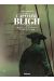 Capitaine Bligh - L'officier de toutes les mutineries