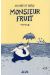 Monsieur fruit tome 2