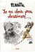 Je ne dois pas dessiner...
